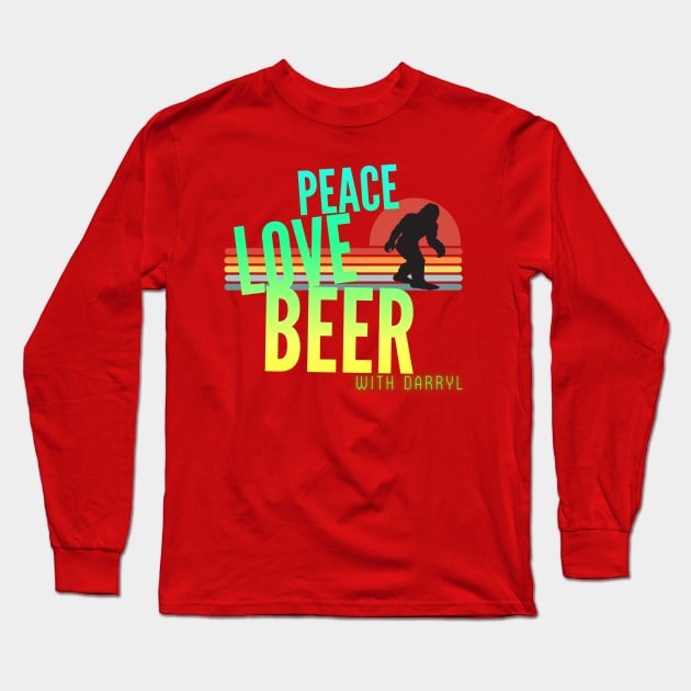 Peace, Love, Beer (with Darryl) Long Sleeve T-Shirt by PersianFMts